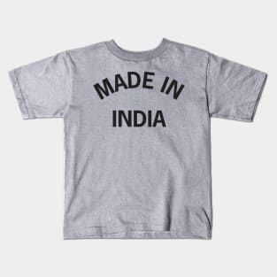 Made in India Kids T-Shirt